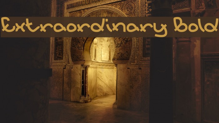 Extraordinary Bold Font examples