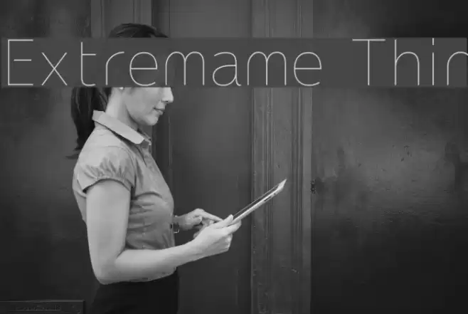 Extremame Thin Font examples