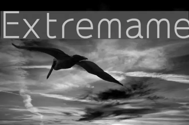 Extremame Schriftart examples
