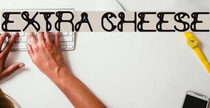 extra cheese Font examples