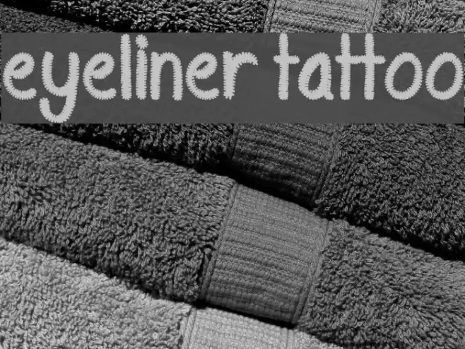 Eyeliner Tattoo Schriftart examples