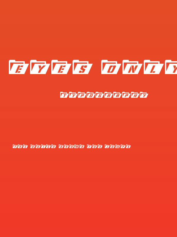 Eyes Only Italic Poster