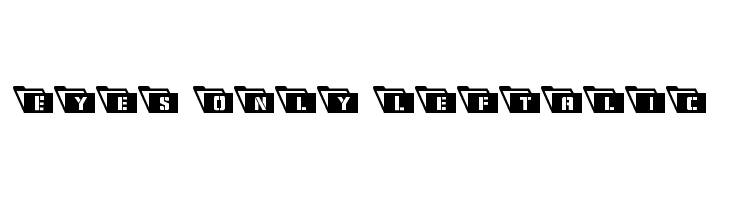 Eyes Only Leftalic  Frei Schriftart Herunterladen