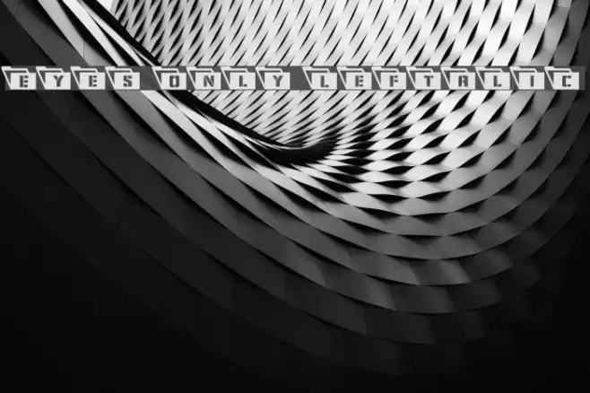 Eyes Only Leftalic Font examples
