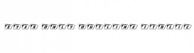 Eyes Only Outline Italic  Frei Schriftart Herunterladen