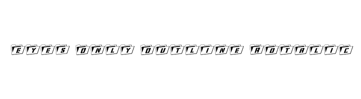 Eyes Only Outline Rotalic  नि: शुल्क फ़ॉन्ट्स डाउनलोड