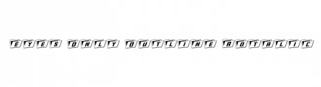 Eyes Only Outline Rotalic  font caratteri gratis