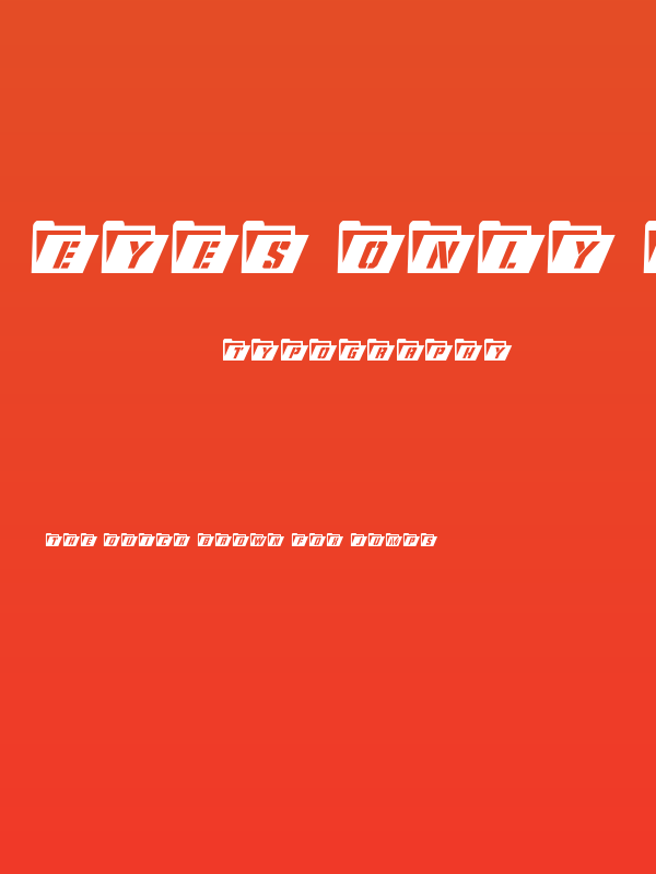 Eyes Only Semi-Condensed Italic Poster