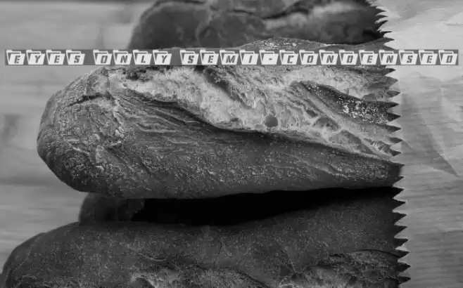 Eyes Only Semi-Condensed Font examples