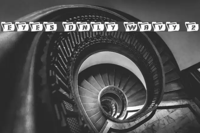 Eyes Only Wavy 2 Font examples