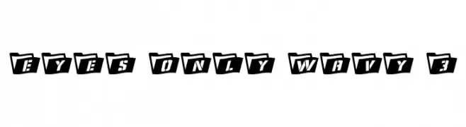 Eyes Only Wavy 3  Frei Schriftart Herunterladen