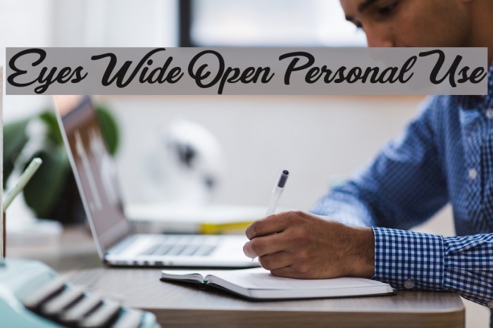 Eyes Wide Open Personal Use Font examples