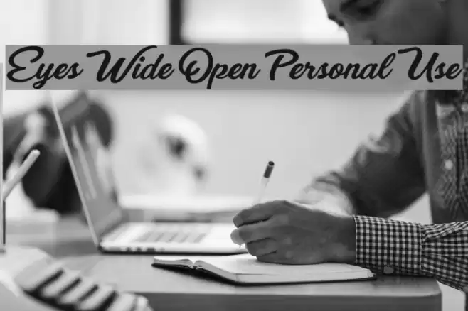 Eyes Wide Open Personal Use Font examples
