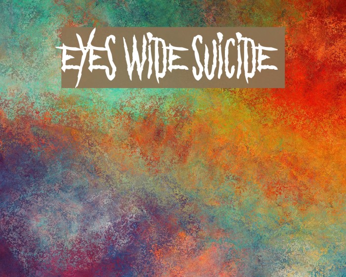 Eyes Wide Suicide Font examples