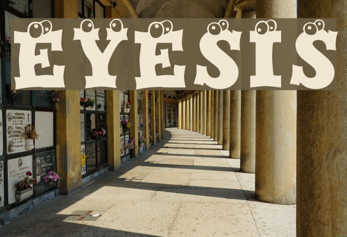 Eyesis Font examples