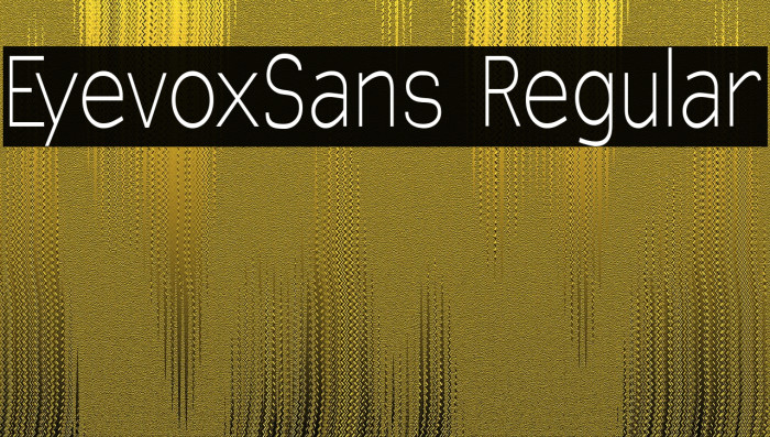 EyevoxSans Regular Font examples