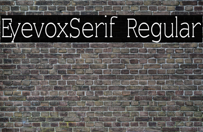 EyevoxSerif Regular Font examples