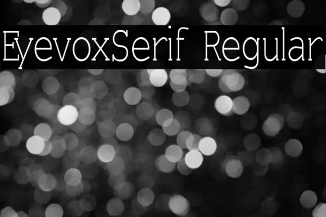 EyevoxSerif Regular Fonte examples