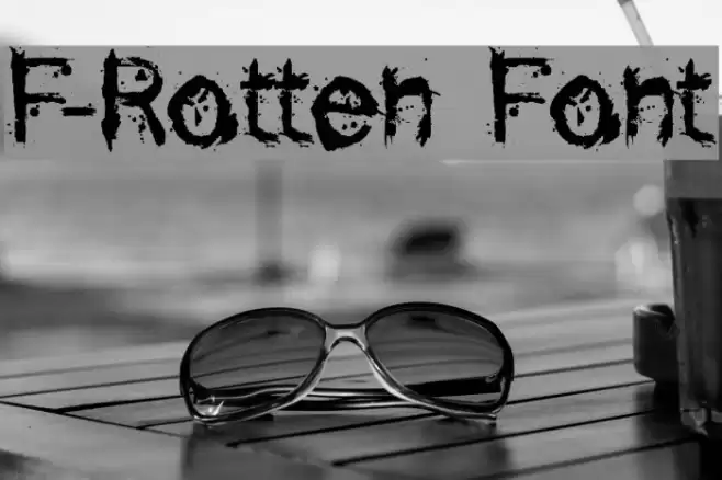 F-Rotten Font Fuentes examples