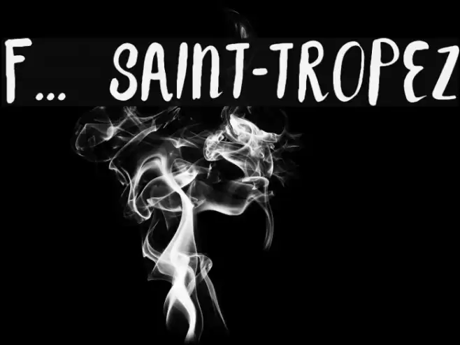 F... SAINT-TROPEZ Polices examples