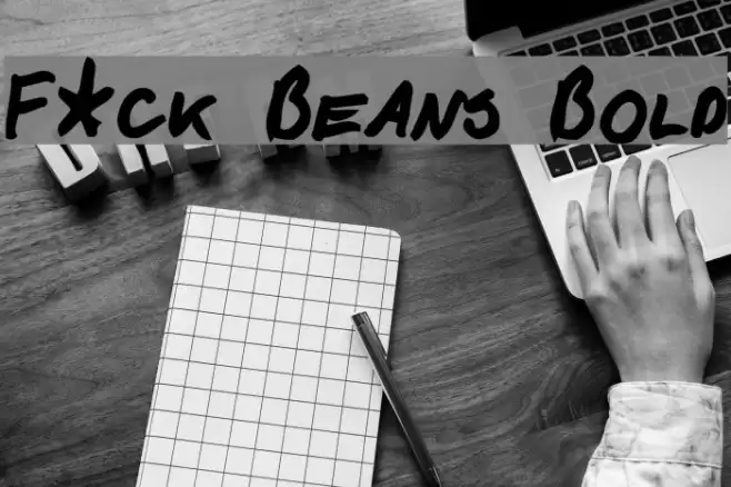 F*ck Beans Bold Font examples