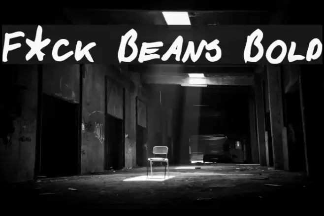 F*ck Beans Bold Font examples