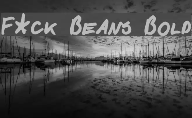 F*ck Beans Bold Font examples