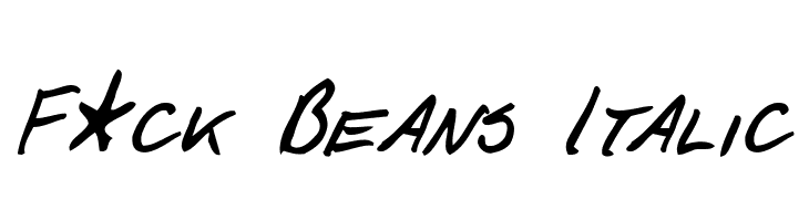 F*ck Beans Italic Font