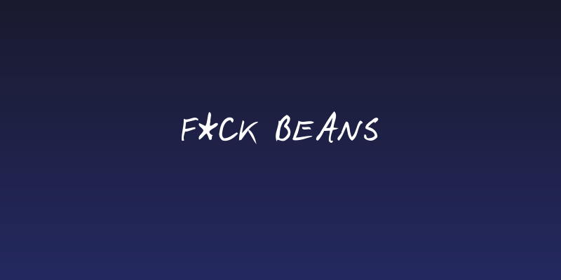F*ck Beans Social Header