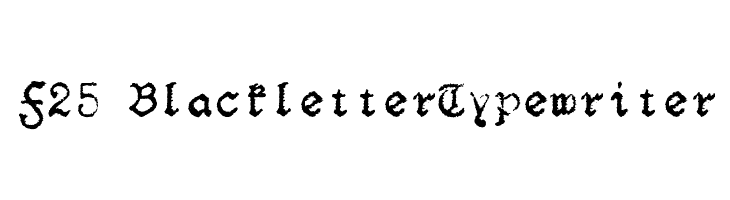 F25 BlackletterTypewriter Font