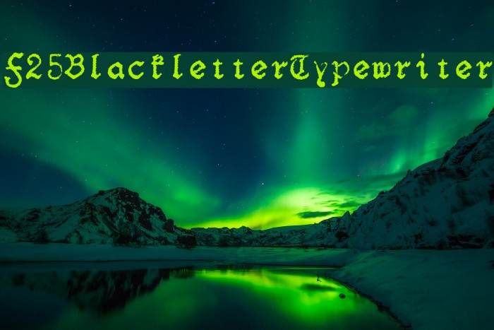 F25BlackletterTypewriter Polices examples