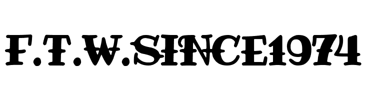 F.T.W. since 1974  Frei Schriftart Herunterladen