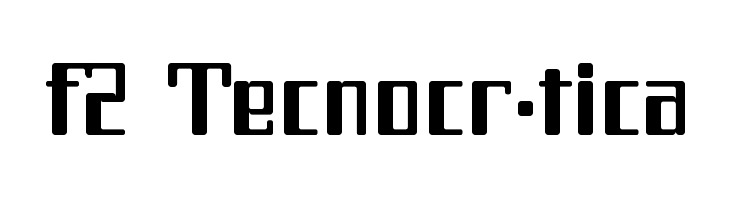 f2 Tecnocr·tica Font