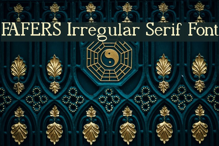 FAFERS Irregular Serif Font Example 3
