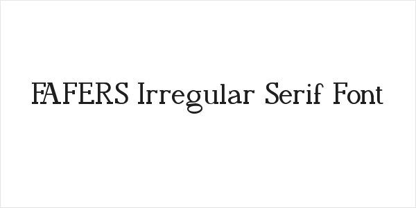 FAFERS Irregular Serif Font Logo