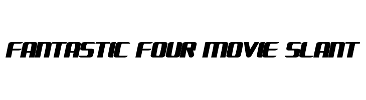 FANTASTIC FOUR MOVIE SLANT Font