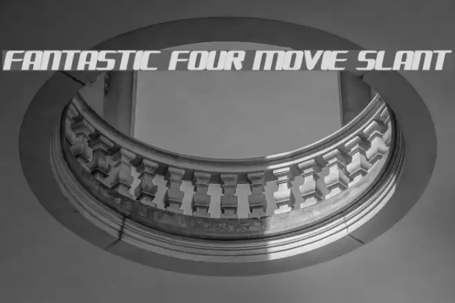 FANTASTIC FOUR MOVIE SLANT Font examples