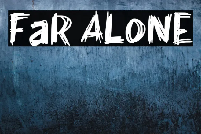 FaR ALoNE Example 1
