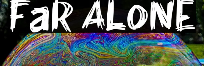 FaR ALoNE Example 2