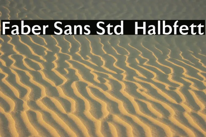 Faber Sans Std 75 Halbfett Example 1