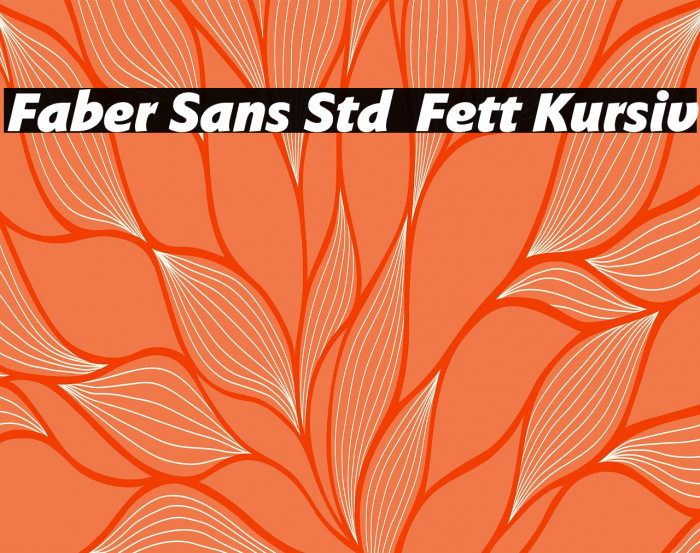 Faber Sans Std 96 Fett Kursiv Example 3