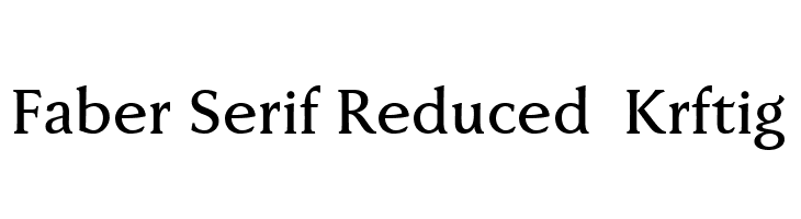 Faber Serif Reduced 65 Kräftig  नि: शुल्क फ़ॉन्ट्स डाउनलोड