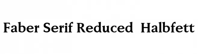 Faber Serif Reduced 75 Halbfett  免费字体下载