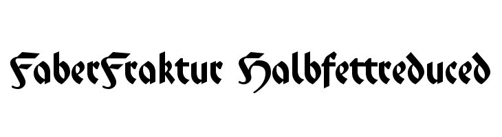 FaberFraktur-Halbfettreduced Font