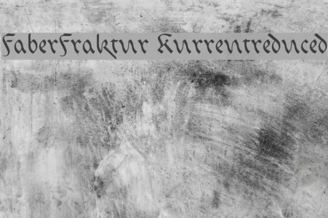 FaberFraktur-Kurrentreduced Example 1