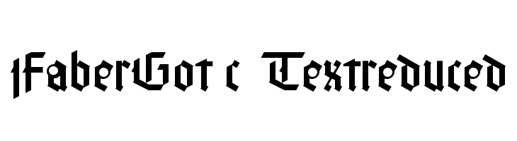 FaberGotic-Textreduced Fonte
