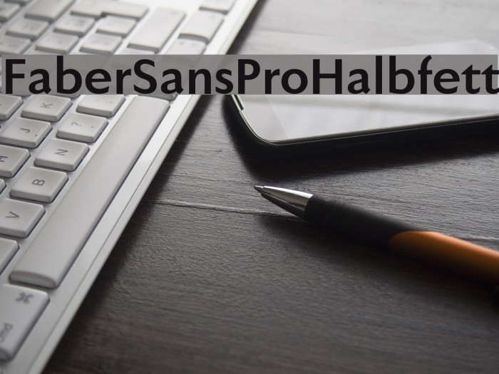 FaberSansPro-Halbfett Font examples