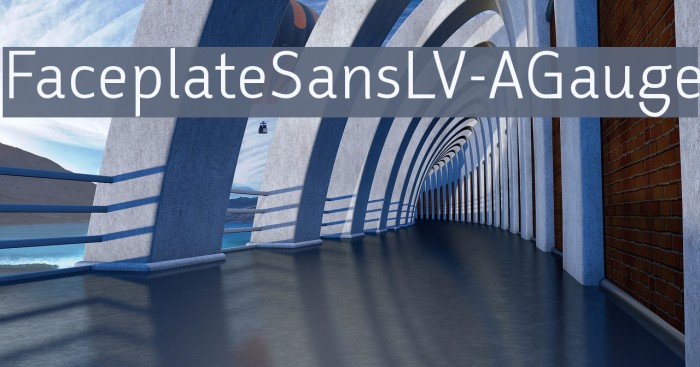 FaceplateSansLV-AGauge Font examples
