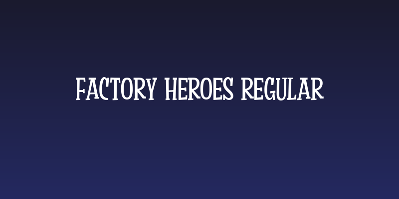 Factory Heroes Regular Social Header