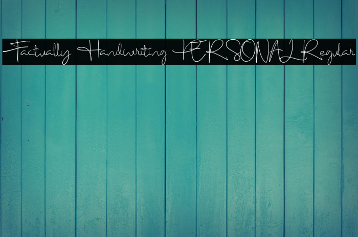 Factually Handwriting PERSONAL Regular Example 2